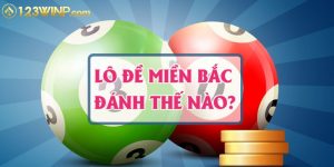 Lô đề miền Bắc được yêu thích vì lối chơi hấp dẫn, tỷ lệ thưởng cao