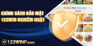 Chính sách bảo mật uy tín của nhà cái 123Win